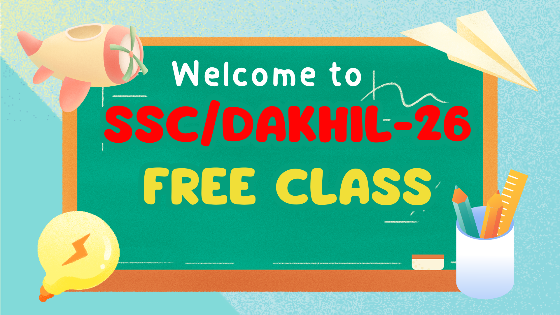 SSC/DAKHIL 26 FREE CLASS